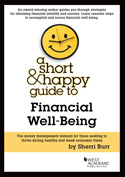 A Short and Happy Guide to Financial Well Being
